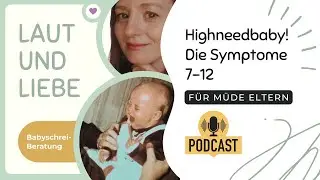 Die Symptome von Highneedbabys Teil 2, fremdeln und mehr