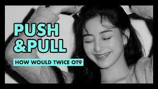 how would twice OT9 sing 