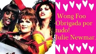 Wong Foo, obrigada por tudo! Julie Newmar-Vai te amocionar.