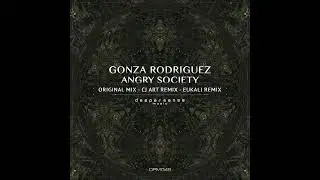 Gonza Rodriguez - Angry Society (CJ Art Remix)