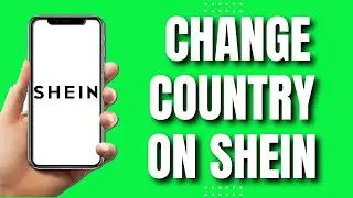 How to Change Country Location on Shein App (2023)