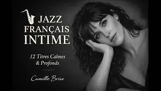 Jazz Hour Française 🎷 | Jazz Calme pour Travailler