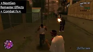 NextGen Remaster Effects + Combat Fx mod | GTA San Andreas