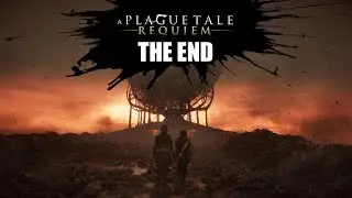 A Plague Tale: Requiem - Finale - THIS MADE ME CRY [No Commentary]