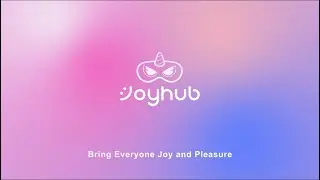 Joyhub App &mdash; A Global Sexual Wellness Community with Smart Remote Play & AI Lovers