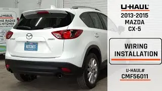 2013-2015 Mazda CX-5 | U-Haul Trailer Wiring Installation | CMF56011
