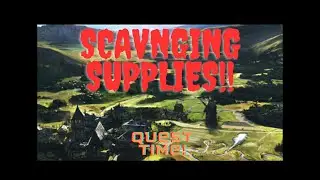 Scavenging Supplies(Lv 15 Embers Adrift quest)