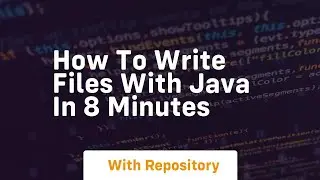 How to write files with java in 8 minutes