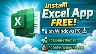 Install Microsoft Excel App FREE on Windows PC (No Crack or License Needed)