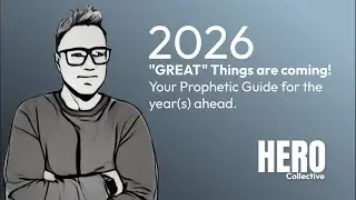 2026 Prophecy | Great Things are Coming! How to Prepare for the Year(s) Ahead.