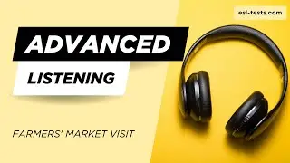 Advanced ESL Listening Practice: Farmers' Market Visit | English Listening #englishlistening #ielts