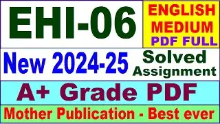 EHI 06 solved assignment 2024-25 in English || ehi 06 solved assignment 2025 || ehi6 2024-25