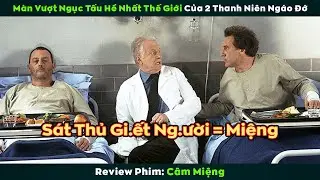 [Review Phim] M&agrave;n Vượt Ngục đi v&agrave;o l&ograve;ng đất của 2 anh em ch&iacute; cốt, cốt ai lấy hốt