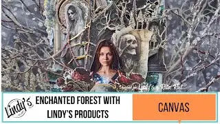 Enchanted Forest with Lindy's Products by Rita Rut