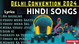 TPM Hindi Songs | Delhi Convention 2024 | 2025 |  Lyrics  | @VoiceofCeylonPentecost