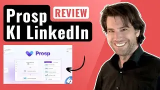 Prosp Review: Automatisiere Deine LinkedIn-Outreach mit KI-Personalisierung!