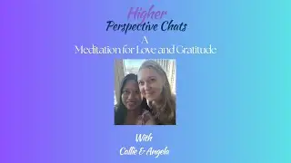 A Meditation for Love and Gratitude