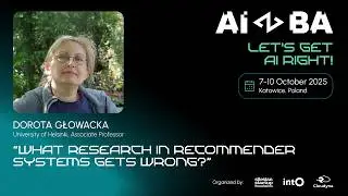 What research in recommender systems gets wrong? - Dorota Głowacka | AIBA 2025
