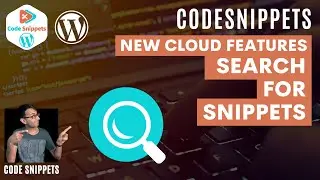 Code Snippets Searching for Snippets with the Cloud