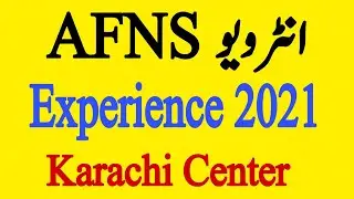 AFNS Interview Experience 2021 | AFNS Interview Questions | AFNS Karachi Center Interviews 2021