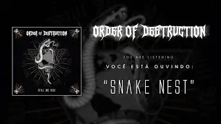 Order of Destruction: Snake Nest