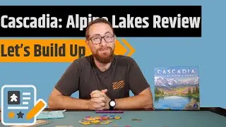 Cascadia: Alpine Lakes Review - We're Going Up Up Up...