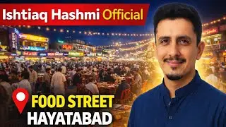 Part 01 | Food Street, Hayatabad Peshawar 