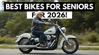 Top 12 BEST Motorcycles For Senior Riders 2026