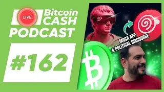 The Bitcoin Cash Podcast #162: MOCA app & Point of Sale Systems feat. Eric