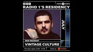 Vintage Culture - BBC Radio 1 Residency (July 4, 2024)