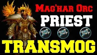 Mag'har Orc Priest Transmog Tiers 1-21 PvE | Dressing Room | World of Warcraft Battle for Azeroth