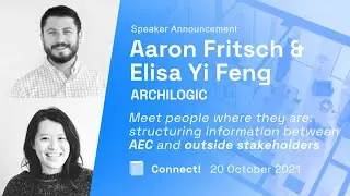 Connect! 2021: Meet People Where They Are - Elisa Feng & Aaron Fritsch (Archilogic)