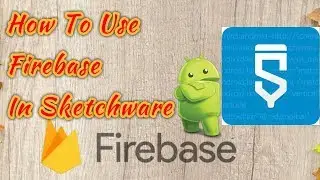 How To Use Firebase In Sketchware || By Developer Partha