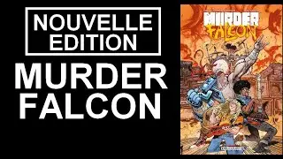 Nouvelle &eacute;dition grand format pour MURDER FALCON de Daniel Warren Johnson chez Delcourt !