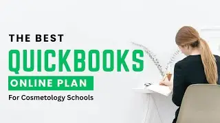 Best QuickBooks Online Plan for Cosmetology & Beauty Schools | QBO Subscription Explained