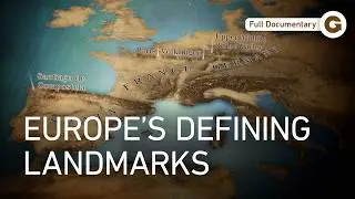 Rediscovering Europe: A Journey Through Its Cultural Soul | Full Documentary