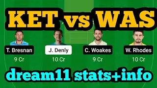 KET vs WAS Dream11|KET vs WAS Dream11 Prediction|KET vs WAS dream11 Team|