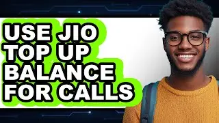 How to Use Jio Top Up Balance for Calls 2025 - Easy Guide