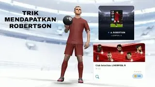 TRIK SUPER MENDAPATKAN ROBERTSON DARI CLUB SELECTION LIVERPOOL