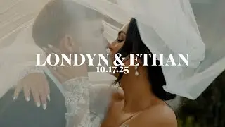 Londyn & Ethan's Wedding Film