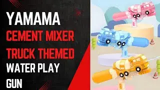 YAMAMA Cement Mixer Truck Themed Water Gun | High Capacity Long Range Water Squirt Guns #watergun