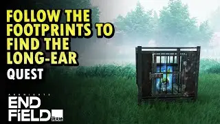 Follow the Footprints to Find The Long Ear - Quest | Arknight Enfield