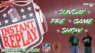 INSTANT REPLAY: THE SUNDAY PRE GAME SHOW 1.4.2026