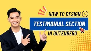 16. Design the Testimonial section in Gutenberg Editor | Copy Paste Premade Layout | Gutenlayouts
