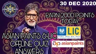 KBC ASIAN OFFLINE QUIZ ANSWERS 30 DEC 2020 | LIC QUIZ ANSWERS | EARN 2000 points today