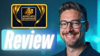 The Affiliate Whisperer Review