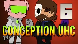 Conception UHC - Ep 6 - Going All In