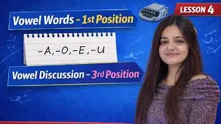 Stenography Lesson 4 | Steno Vowels | 1st Position Vowel Words & 3rd Position Explained 