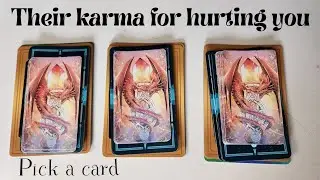 🔮⚖️ their KARMA for hurting you🤯🔮 pick a card tarot reading