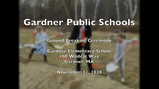 Gardner Elementary School Ground Breaking Ceremony